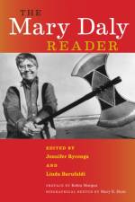 The Mary Daly Reader af Mary Daly