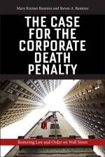 The Case for the Corporate Death Penalty af Mary Kreiner Ramirez