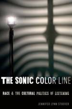 The Sonic Color Line af Jennifer Lynn Stoever