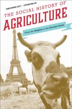 The Social History of Agriculture af Christopher Isett