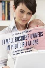 Female Business Owners in Public Relations af Allison Weidhaas