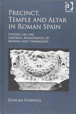 Precinct, Temple and Altar in Roman Spain af Duncan Fishwick