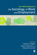 The SAGE Handbook of the Sociology of Work and Employment