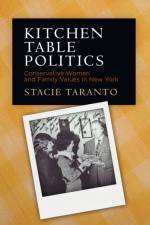 Kitchen Table Politics af Stacie Taranto