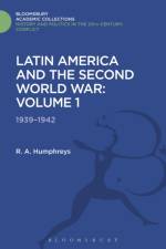 Latin America and the Second World War af R. A. Humphreys