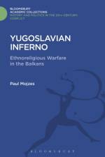 Yugoslavian Inferno af Paul (Rosemont College Mojzes