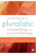 The Handbook of Pluralistic Counselling and Psychotherapy