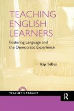 Teaching English Learners af Kip Tellez