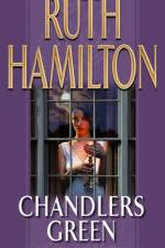 Chandlers Green af Ruth Hamilton