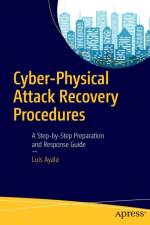 Cyber-Physical Attack Recovery Procedures af Luis Ayala