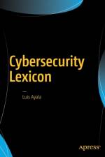 Cybersecurity Lexicon af Luis Ayala