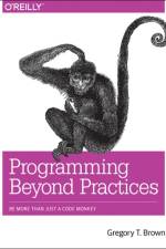 Programming Beyond Practices af Gregory Brown