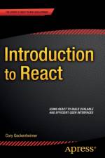 Introduction to React af Cory Gackenheimer