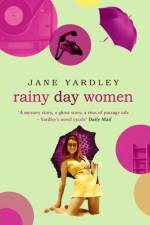 Rainy Day Women af Jane Yardley