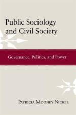 Public Sociology and Civil Society af Patricia Mooney Nickel