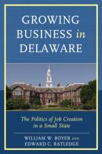 Growing Business in Delaware af William W. Boyer