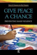 Give Peace a Chance af David A. Hamburg