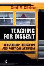 Teaching for Dissent af Sarah Marie Stitzlein