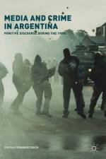 Media and Crime in Argentina af Cynthia Fernandez Roich