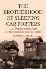 Brotherhood of Sleeping Car Porters af Robert L Allen