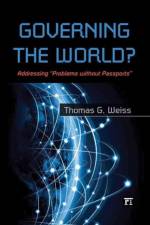 Governing the World? af Thomas G Weiss