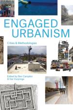 Engaged Urbanism af Ben Campkin