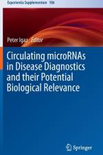 Circulating microRNAs in Disease Diagnostics and their Potential Biological Relevance