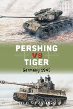 Pershing vs Tiger af Steven J. (Author) Zaloga