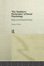 Stubborn Particulars of Social Psychology af Frances Cherry