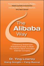 The Alibaba Way: Unleashing Grass-Roots Entrepreneurship to Build the World's Most Innovative Internet Company af Ying Lowrey