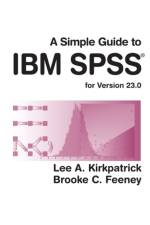 A Simple Guide to IBM SPSS Statistics - version 23.0 af Lee (College of William and Mary) Kirkpatrick