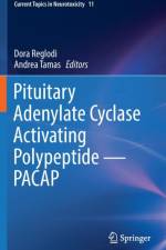 Pituitary Adenylate Cyclase Activating Polypeptide - PACAP
