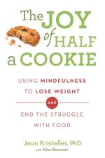 The Joy of Half A Cookie af Jean Kristeller