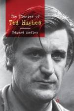 The Elegies of Ted Hughes af E. Hadley