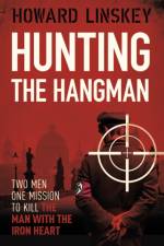Hunting the Hangman af Howard Linskey