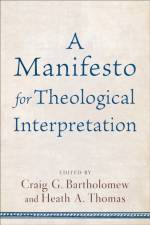 Manifesto for Theological Interpret af Bartholomew