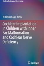 Cochlear Implantation in Children with Inner Ear Malformation and Cochlear Nerve Deficiency