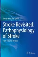 Stroke Revisited: Pathophysiology of Stroke
