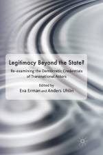Legitimacy Beyond the State? af Eva Erman