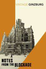 Notes From the Blockade af Lydia Ginzburg