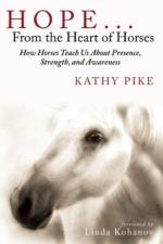 Hope . . . From the Heart of Horses af Kathy Pike