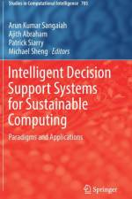 Intelligent Decision Support Systems for Sustainable Computing