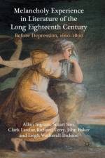 Melancholy Experience in Literature of the Long Eighteenth Century af A. Ingram