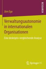 Verwaltungsautonomie in Internationalen Organisationen af Joern Ege
