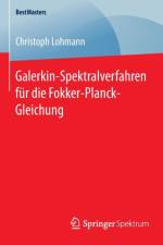 Galerkin-Spektralverfahren fur die Fokker-Planck-Gleichung af Christoph Lohmann