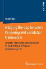 Bridging the Gap between Rendering and Simulation Frameworks af Nico Hempe