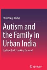 Autism and the Family in Urban India
