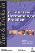 Tips & Tricks in Dermatologic Practice af Ranjan C Raval