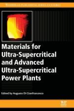 Materials for Ultra-Supercritical and Advanced Ultra-Supercritical Power Plants