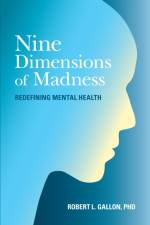 Nine Dimensions of Madness af Robert L. Gallon